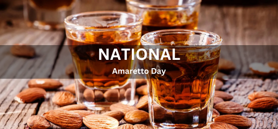 National Amaretto Day [राष्ट्रीय अमरेटो दिवस]